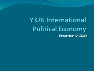 Y 376 International Political Economy