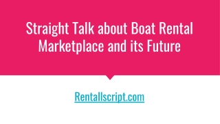 Straight Talk about Boat Rental Marketplace and its Future