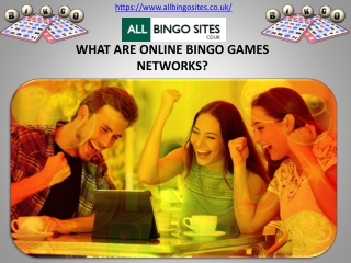 WHAT ARE ONLINE BINGO GAMES NETWORKS?