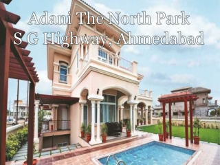 Adani The North Park| Call: 8448474360