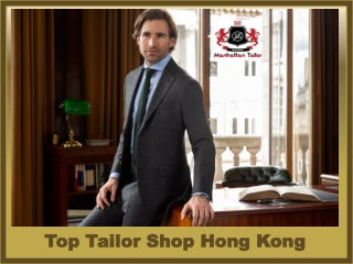 Top Tailor Shop Hong Kong | Hong Kong Custom Tailors