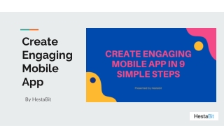 Create Engaging Mobile app in 9 Simple Steps- Hestabit