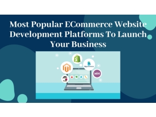 Popular ECommerce Website Development Platforms To Launch Your Business