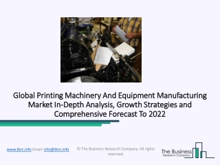 Printing Machinery And Equipment Manufacturing Market Overview