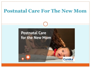 Postnatal Care For The New Mom