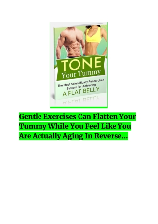 Gentle Exercises Can Flatten Your Tummy While You Feel Like You Are Actually Aging In Reverse…