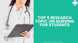 Top 5 Research Topic On Nursing For Students