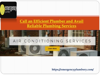 Call an Efficient Plumber and Avail Reliable Plumbing Services