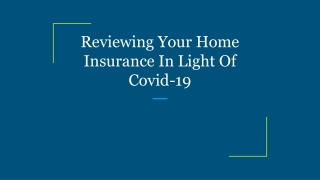Reviewing Your Home Insurance In Light Of Covid-19