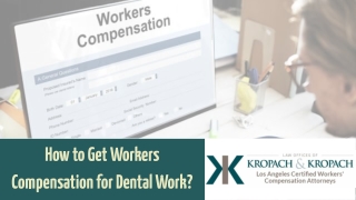 How to Get Workers Compensation for Dental Work?