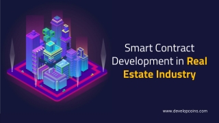 Smart Contract Development in Real Estate Industry