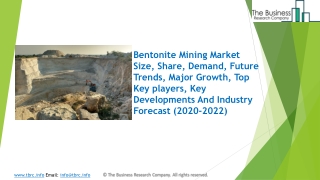 Bentonite Mining Market Industry Trends And Emerging Opportunities Till 2022