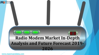 Radio Modem Market  Size,  Growth and Future Forecasts to 2026