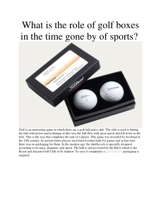 What is the role of golf boxes in the time gone by of sports?