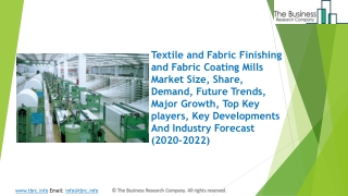 Textile and Fabric Finishing and Fabric Coating Mills Market Analysis & Forecast Report 2022