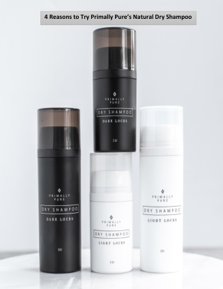 4 Reasons to Try Primally Pure’s Natural Dry Shampoo