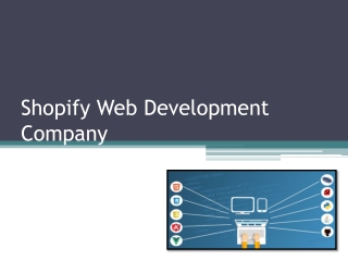 Benefits Of Choosing The Best Shopify Web Development Company