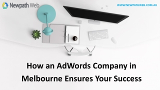 How an AdWords Company in Melbourne Ensures Your Success