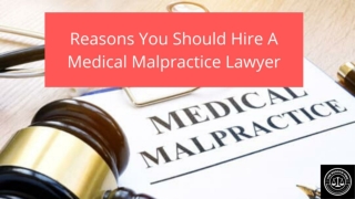 Reasons You Should Hire A Medical Malpractice Lawyer