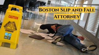 Boston Slip And Fall Accident Attorney