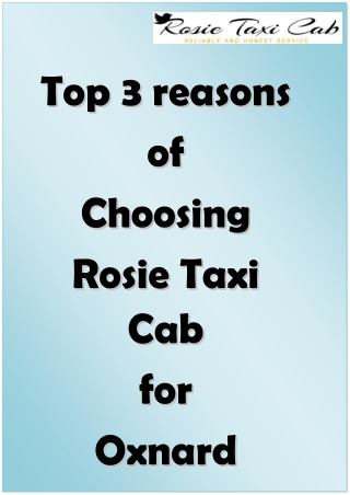 Top 3 reasons of Choosing Rosie Taxi Cab for Oxnard Yellow Cab need!