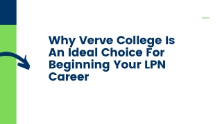 Why Verve College Is An Ideal Choice For Beginning Your LPN Career