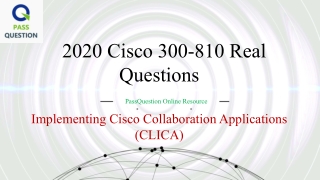 PassQuestion CCNP Collaboration 300-810 CLICA Exam Questions