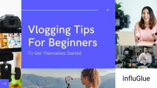 InfluGlue - Vlogging tips for beginners to get themselves started