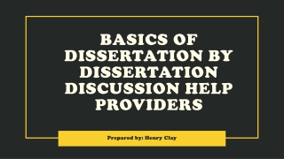 Basics Of Dissertation By Dissertation Discussion Help Providers