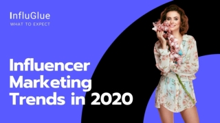 Influencer marketing trends in 2020