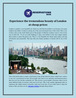 Experience the tremendous beauty of London at cheap prices