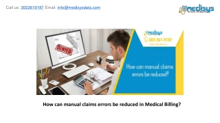 How can manual claims errors be reduced in Medical Billing?