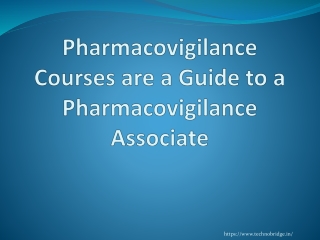 Pharmacovigilance Courses are a Guide to a Pharmacovigilance Associate