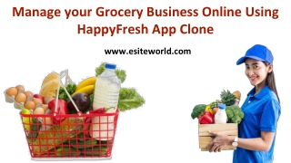 Manage Grocery Business Online Using HappyFresh App Clone
