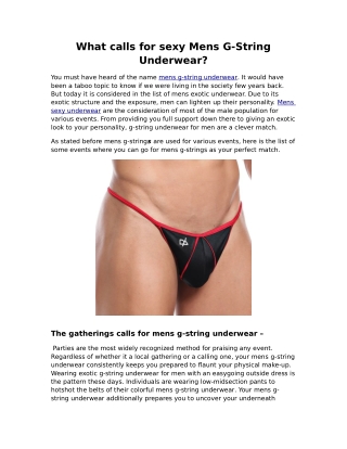 What calls for sexy Mens G-String Underwear?