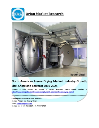 North American Freeze Drying Market Size, Share, Analysis, Industry Report and Forecast to 2025