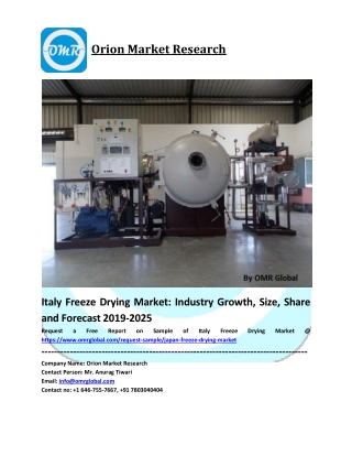 Italy Freeze Drying Market Size, Share and Forecast 2019-2025