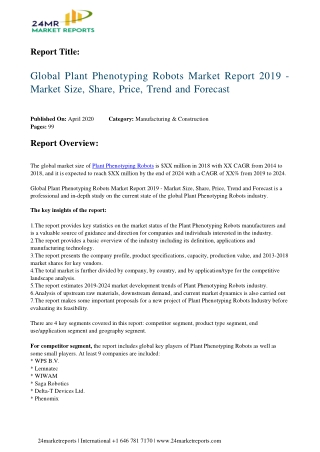 Plant Phenotyping Robots 2019 Business Analysis, Scope, Size, Overview, and Forecast 2024