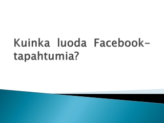 Kuinka luoda Facebook-tapahtumia?