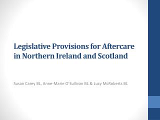 Legislative Provisions for Aftercare in Northern Ireland and Scotland
