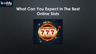 What Can You Expect In The Best Online Slots