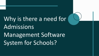 Why is there a need for admissions management software system for schools?