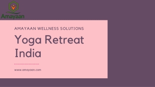 Ayurvedic Yoga Retreat in India! Best Destinations & Packages by Amayaan.