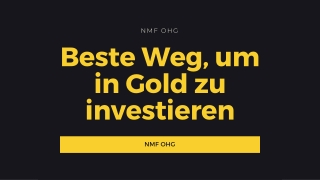 NMF OHG | Beste Weg, um in Gold zu investieren