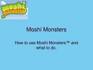 Moshi Monsters