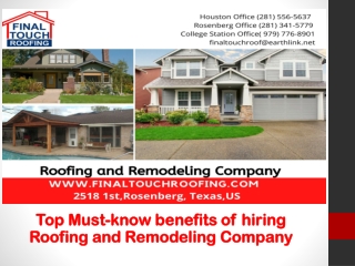 Top Must-know benefits of hiring Roofing and Remodeling Company| Final Touch Roofing & Remodeling