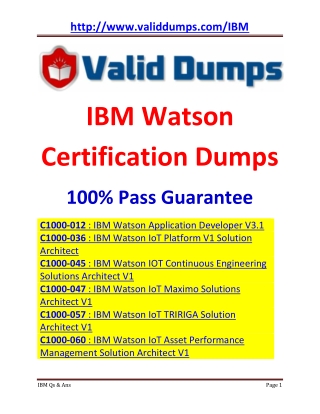 IBM Watson : C1000-012 | C1000-036 | C1000-045 | C1000-047 | C1000-057 | C1000-060 Certification Dumps Questions