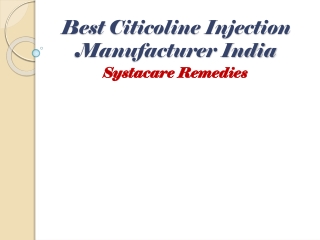 Best Citicoline Injection Manufacturer India | Systacare Remedies