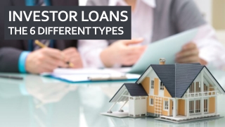 Investor loans the 6 different types