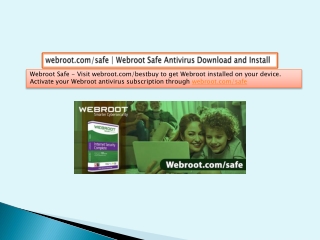 webroot.com/safe | Webroot Safe Antivirus Download and Install